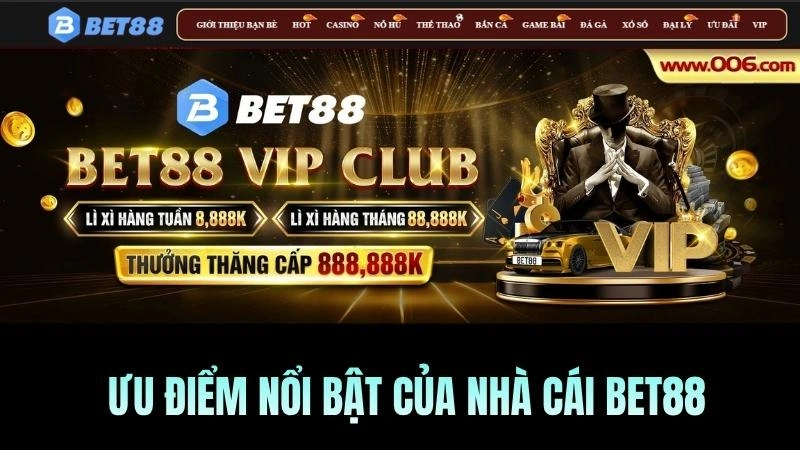 Ưu điểm nhà cái Bet88 nổi bật